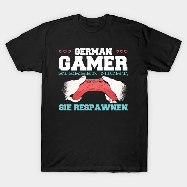 Gamer sterben nicht design T-Shirt by A&P
